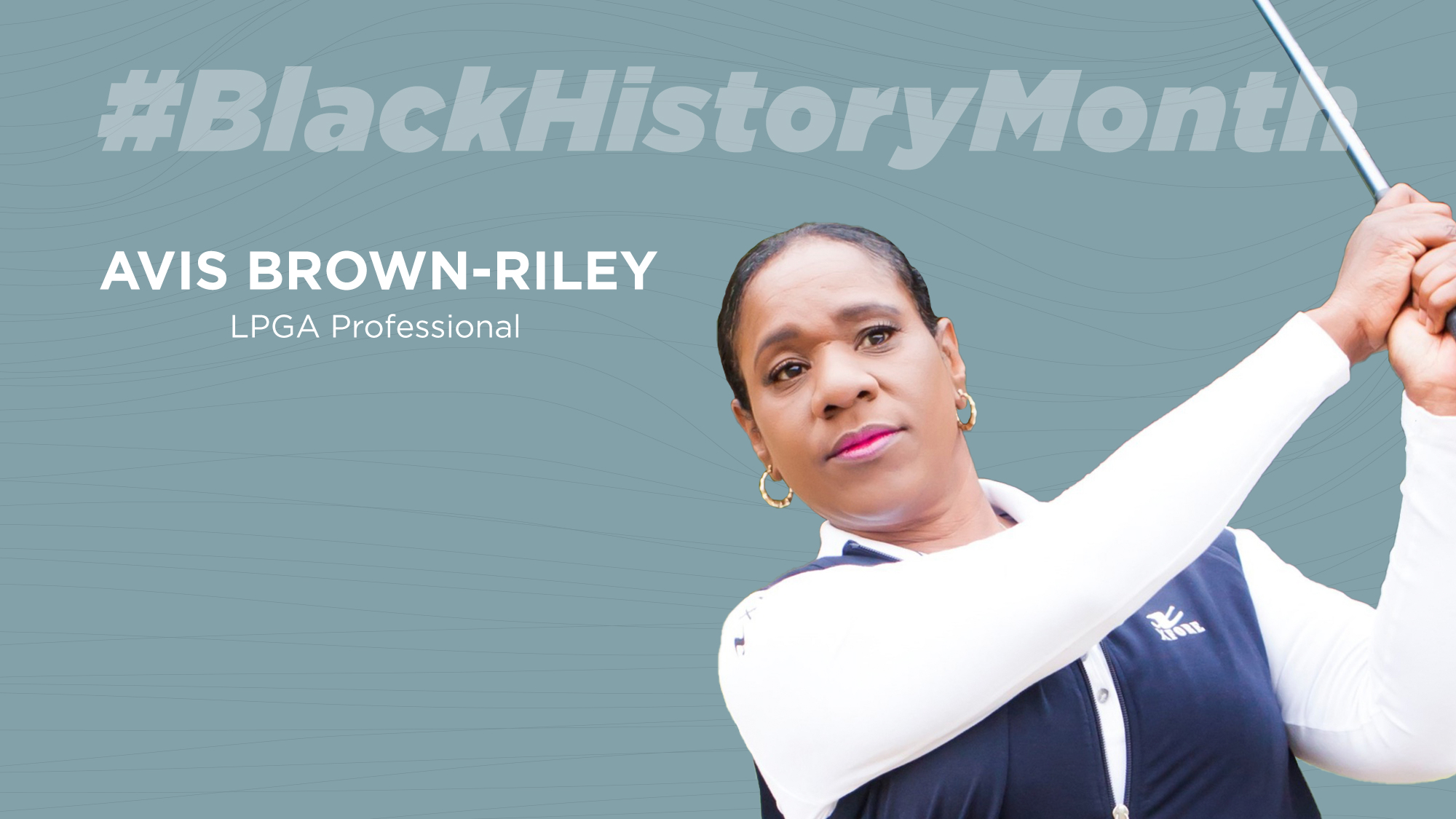 LPGA Golf Pro Avis Brown-Riley Makes History as the First Black