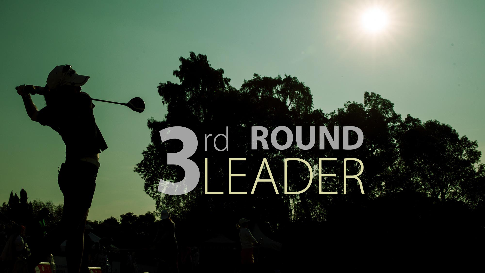 3rd Round Leader